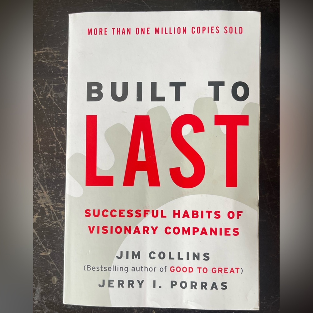 “Built to last” by Jim Collins book
